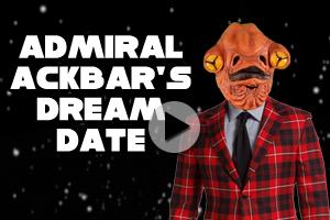 Admiral Ackbar Dream Date