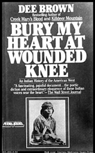 Bury My Heart at Wounded Knee